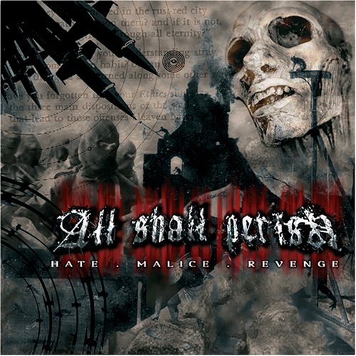 All Shall Perish's Debut Album Hate Malice Revenge