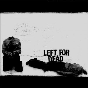 Left For Dead - Devoid of Everything